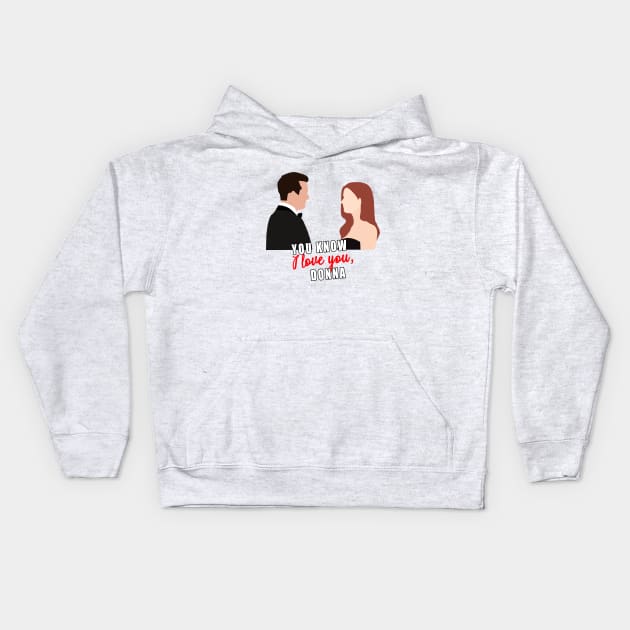 you know i love you, donna Kids Hoodie by aluap1006